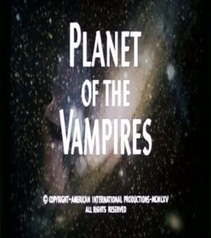 Planet Of The Vampires Planet Of The Vampires