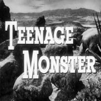 Teenage Monster