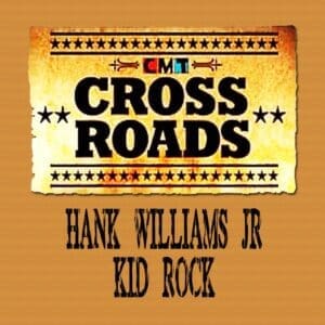 Hank Williams Jr and Kid Rock CMT: CROSSROADS