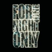 For One Night Only