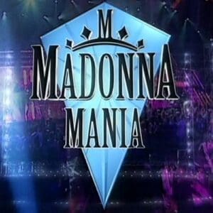 madonna mania Madonna Mania