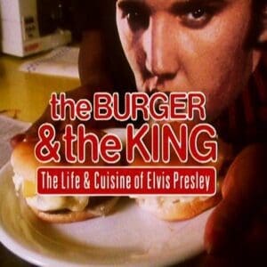 burger and king Elvis Presley