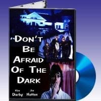 Don’t Be Afraid of The Dark