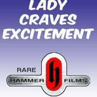 The Lady Craves Excitement